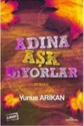 Книга Adina Ask Diyorlar Yunus Arikan
