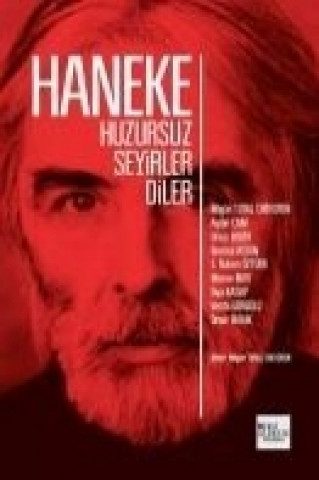 Kniha Haneke Huzursuz Seyirler Diler Nilgün Tutal Cheviron