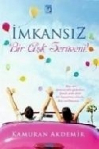 Livre Imkansiz Bir Ask Serüveni Kamuran Akdemir