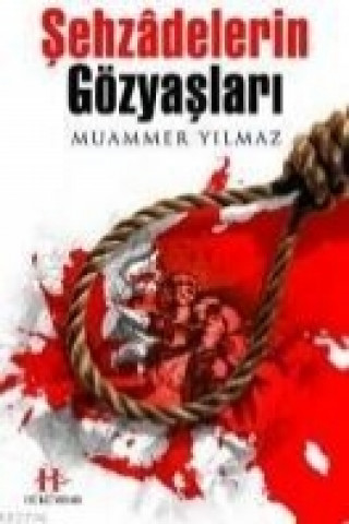 Book Sehzadelerin Gözyaslari Muammer Yilmaz