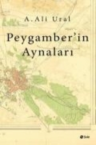 Kniha Peygamberin Aynalari A. Ali Ural