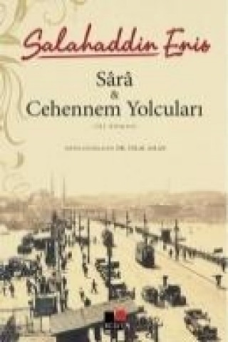 Carte Sara ve Cehennem Yolculari Salahaddin Enis