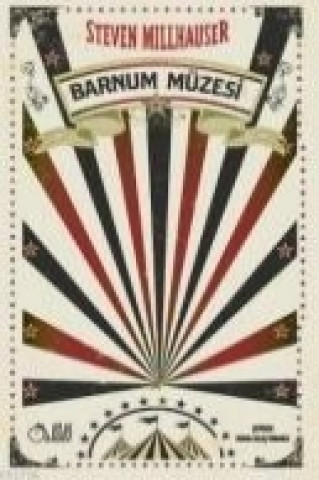 Livre Barnum Müzesi Steven Millhauser