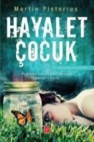 Könyv Hayalet Cocuk Martin Pistorius