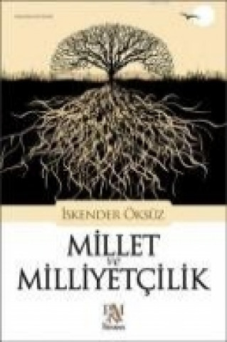 Kniha Millet ve Milliyetcilik iskender Öksüz