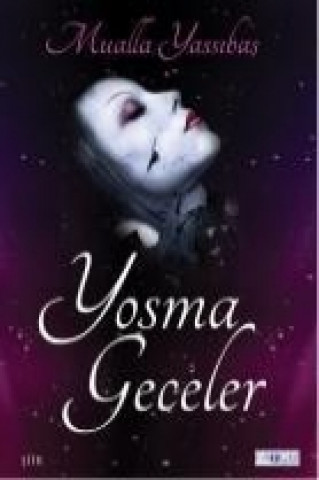 Knjiga Yosma Geceler Mualla Yassibas
