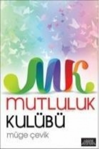 Knjiga Mutluluk Kulübü Müge cevik