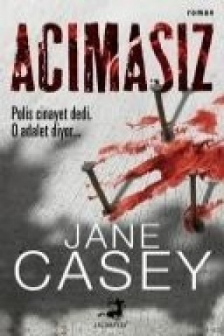 Kniha Acimasiz Jane Casey