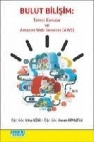 Carte Bulut Bilisim - Temel Konular ve Amazon Web Services AWS Utku Köse