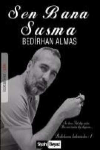 Книга Sen Bana Susma Bedirhan Almaz
