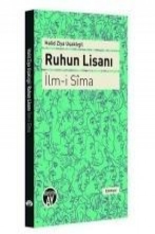 Könyv Ruhun Lisani - Ilm-i Sima Halid Ziya Usakligil