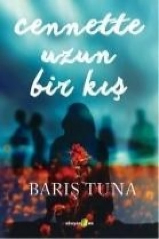 Kniha Cennette Uzun Bir Kis Baris Tuna