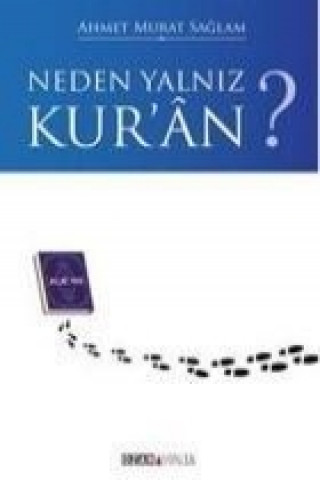 Livre Neden Yalniz Kuran Ahmet Murat Saglam