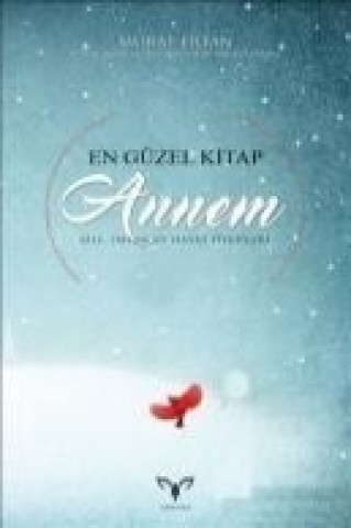 Kniha En Güzel Kitap Annem Murat Ertan