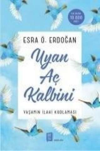 Kniha Uyan Ac Kalbini Esra Ö. Erdogan