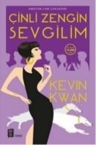 Kniha Cinli Zengin Sevgilim Kevin Kwan