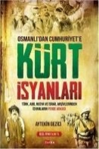 Книга Osmanlidan Cumhuriyete Kürt Isyanlari Aytekin Gezici