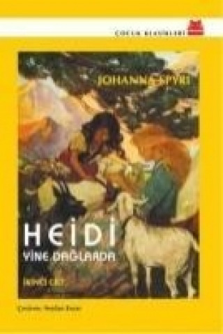 Книга Heidi Yine Daglarda Johanna Spyri