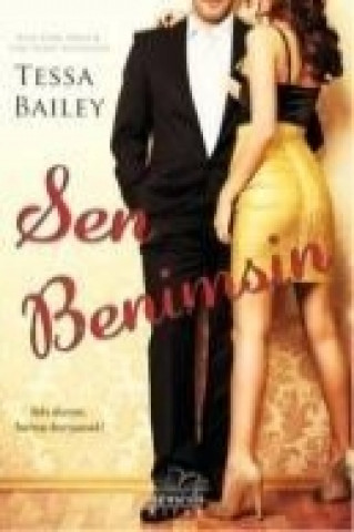 Kniha Sen Benimsin Tessa Bailey