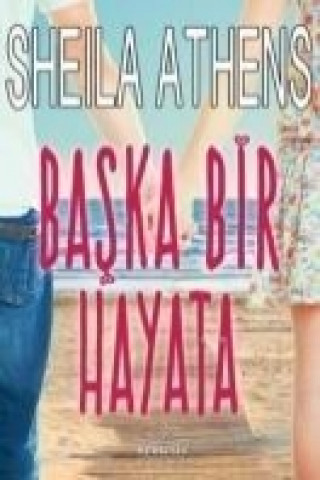 Book Baska Bir Hayata Sheila Athens