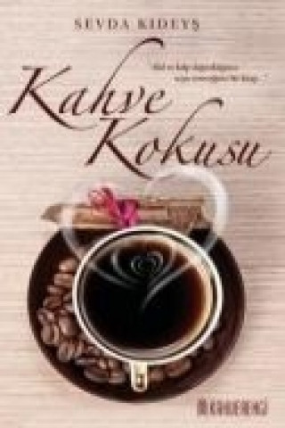 Книга Kahve Kokusu Sevda Kideys