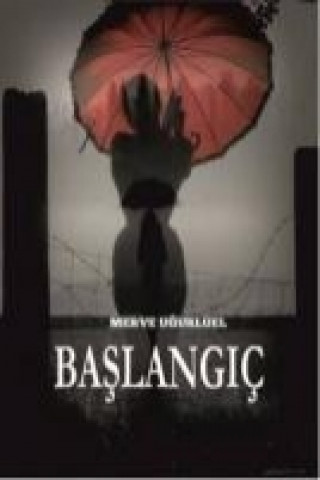 Knjiga Baslangic Merve Ugurluel
