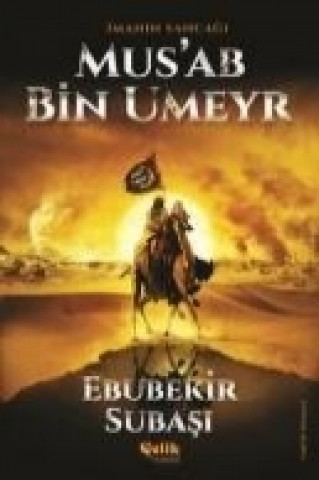 Könyv Imanin Sancagi Musab Bin Umeyr Ebubekir Subasi