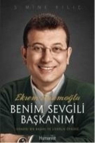 Buch Benim Sevgili Baskanim s. Mine Kilic