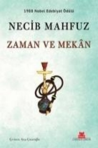 Könyv Zaman ve Mekan Necip Mahfuz