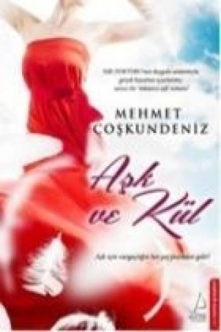 Kniha Ask ve Kül Mehmet Coskundeniz