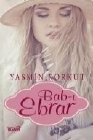 Knjiga Bab-i Ebrar Yasmin Korkut