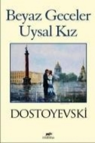 Książka Beyaz Geceler & Uysal Kiz Fyodor Mihaylovic Dostoyevski