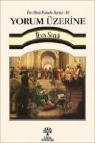 Książka Yorum Üzerine - Ibn Sna Felsefe Serisi 10 ibn Sina