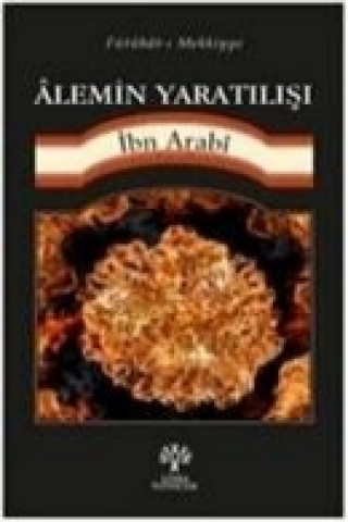 Książka Alemin Yaratilisi Muhyiddin ibn Arabi