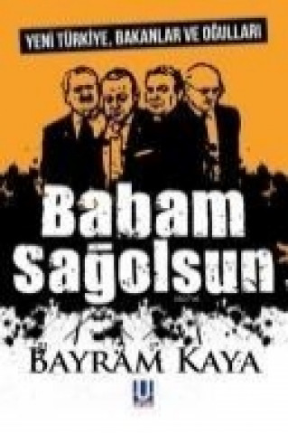 Könyv Babam Sagolsun Bayram Kaya