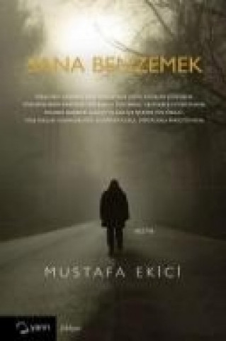 Kniha Sana Benzemek Mustafa Ekici