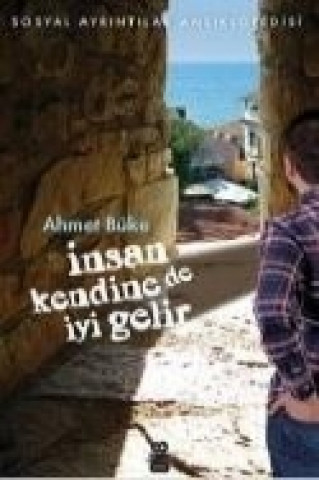 Kniha Insan Kendine De Iyi Gelir Ahmet Büke