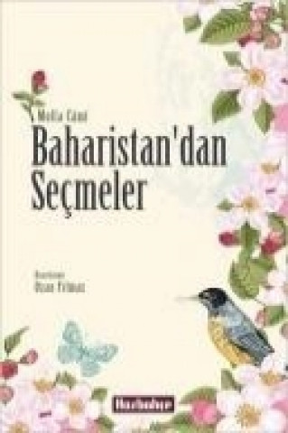 Könyv Baharistandan Secmeler Molla Cami