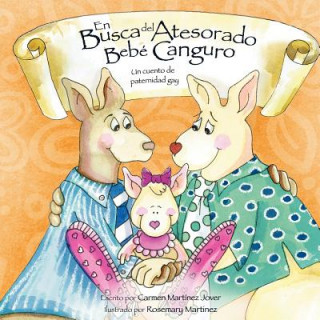 Book Busca del Atesorado Bebe Canguro, un cuento de paternidad gay Carmen Martinez Jover