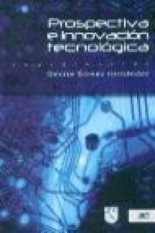 Book Prospectiva e innovación tecnológica 