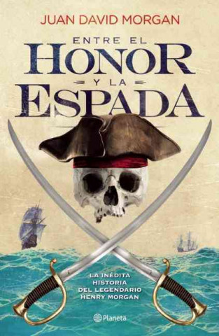 Kniha Entre el Honor y la Espada Juan David Morgan