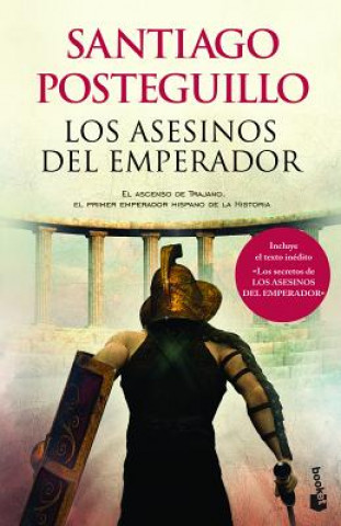 Книга Los Asesinos del Emperador = The Emperor's Murderers Santiago Posteguillo
