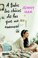 Kniha A Todos Los Chicos de Los Que Me Enamore Jenny Han