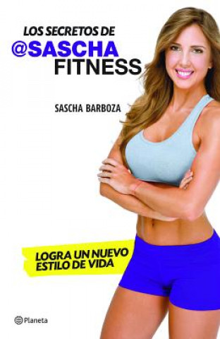 Kniha Los Secretos de Sascha Fitness Sascha Barboza