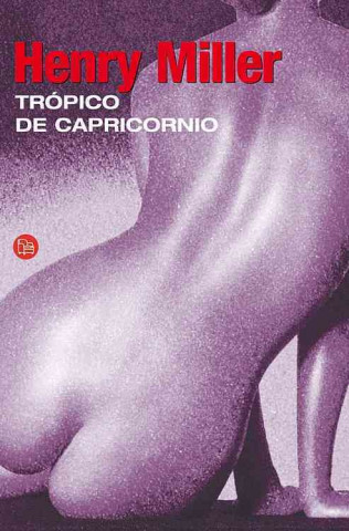 Könyv Tropico de Capricornio = Tropic of Capricorn Henry Millery