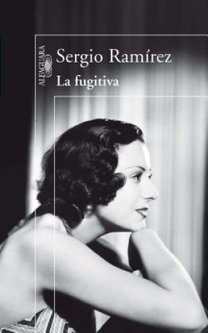 Buch La Fugitiva = The Fugitive Sergio Ramirez