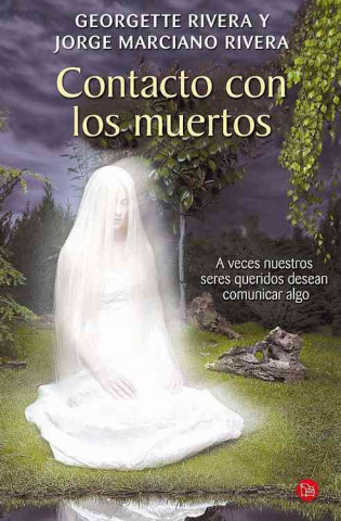 Книга Contacto Con los Muertos = Contacts with the Dead Georgette Rivera