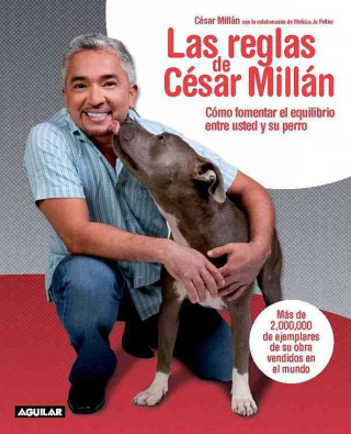 Kniha Las reglas de Cesar Millan / Cesar's Rules: Your Way to Train a Well-Behaved Dog Cesar Millan