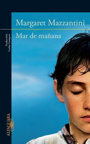 Kniha Mar de Manana = Morning Sea Margaret Mazzantini