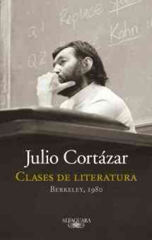 Kniha Clases de Literatura: Berkeley,1980 = Literature Classes Julio Cortazar